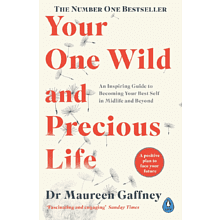 Книга на английском языке "Your One Wild and Precious Life", Maureen Gaffney